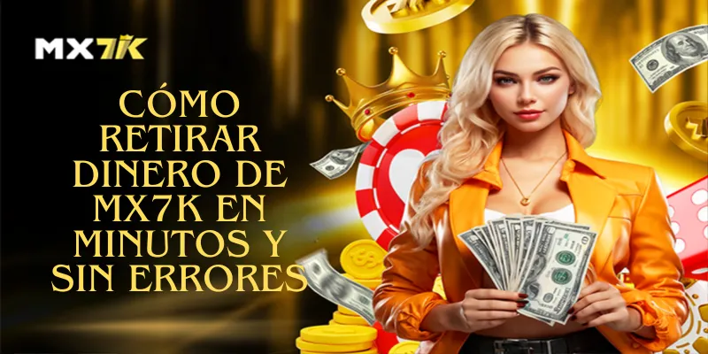 Cómo Retirar Dinero De MX7K