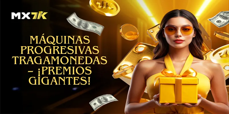 Máquinas Progresivas Tragamonedas